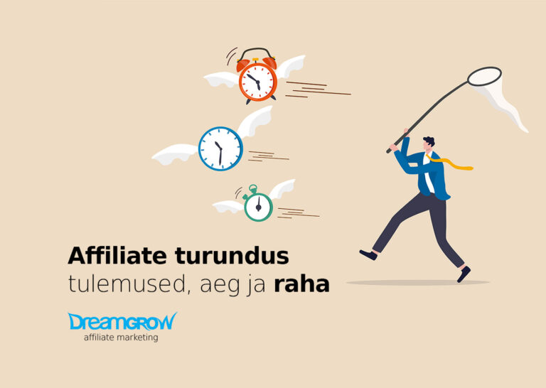 affiliate turundus tulemused aeg ja raha